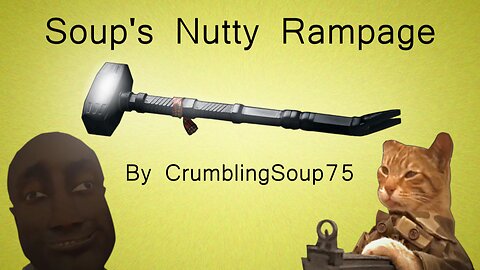 Soup's Nutty Rampage - A Rainbow Six Siege Video
