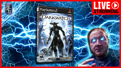 Part 3 | Darkwatch | PS2 | Power!Up!Podcast!