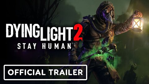 Dying Light 2 Stay Human - Official Community Update Trailer