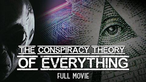 CONSPIRACY THEORY OF EVERYTHING (MUSH WATCH)