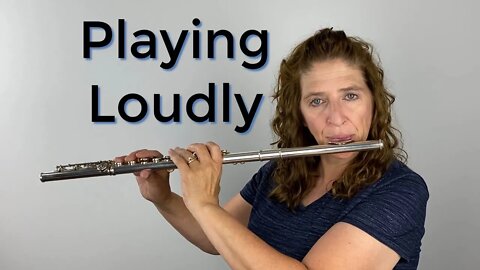 How to Play Loudly on the Flute - FluteTips 110