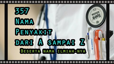 357 Nama Penyakit dari A sampai Z Beserta nama Ilmiahnya