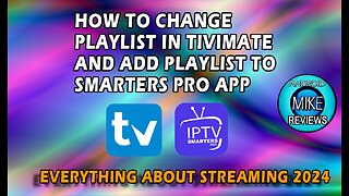 How to add Playlist to Tivimate & Smarters Pro