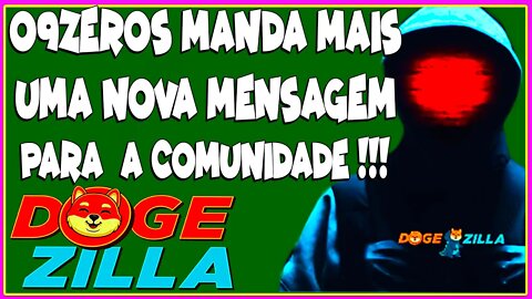 09 ZEROS MANDA MAIS UMA NOVA MENSAGEM PARA A COMUNIDADE !!