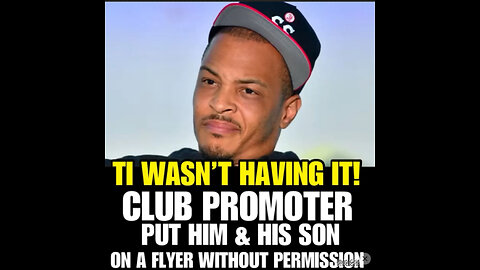 TI PULL UP ON A CLUB PROMOTER WHO PUT HIM AND HIS SON ON A FLYER WITHOUT PERMISSION..