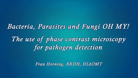 Bacteria, Parasites and Fungi, Oh My!