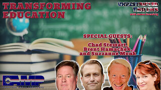 Transforming Education with Chad Stewart, Brent Hamachek and Suzzanne Monk | Unrestricted Truths Ep. 417