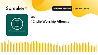 4 Indie Worship Albums