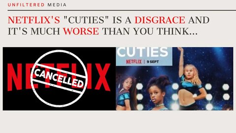 Netflix's "Cuties" is a DISGRACE...and it's much WORSE than you think...(#CanelNetflix)