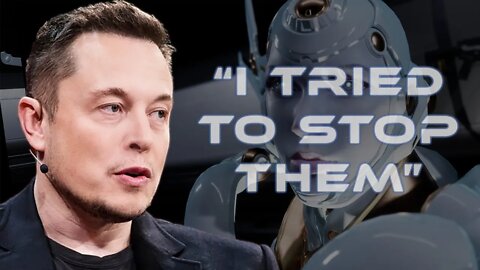 "I tried to get them to slow down with AI" - ELON Musk LAST WARNING 2022