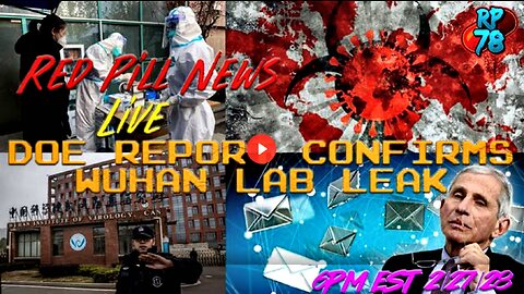 DOE Report Confirms Lab Leak on Red Pill News Live