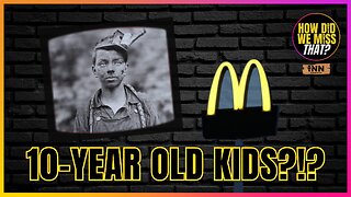 Child Labor in America. 10 Year Old Kids!!! | @juddlegum @HowDidWeMissTha