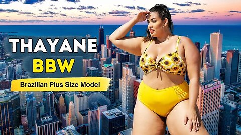 Thayane Bbw - Brazilian Plus Size Model - Curvy Fashion Star -Bio, Height , Life Style