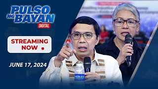 LIVE | Pulso ng Bayan kasama sina Atty. Harry Roque, Admar Vilando at Jade Calabroso | June 17, 2024