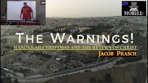 The Warnings! - Hanukkah, Christmas and The Return of Christ - Jacob Prasch