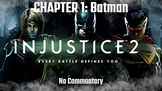 INJUSTICE 2 Story Gameplay Walkthrough CHAPTER 1: Godfall (Batman) - No Commentary