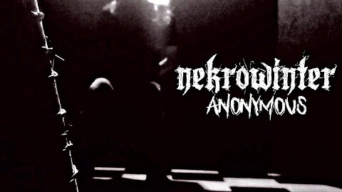 Nekrowinter | “Anonymous” (Official Music Video)