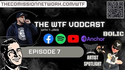 The WTF Vodcast EPISODE 7 - Featuring Bolic