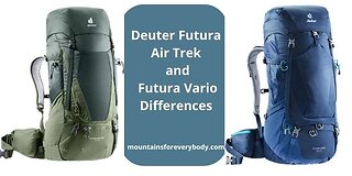 Deuter Futura Air Trek and Futura Vario Differences