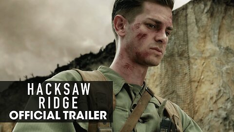 Hacksaw Ridge (2016) Official Trailer