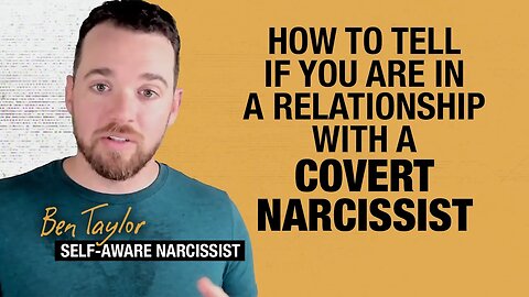 How to Tell if You Are in a Relationship With a Covert Narcissist