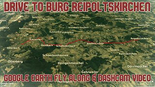 Drive to Burg Reipoltskirchen / Google Earth Fly Along & Dashcam Video