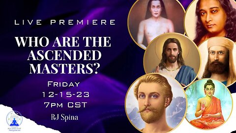 Who Are The Ascended Masters? | RJ Spina