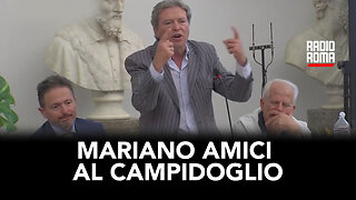 MARIANO AMICI AL CAMPIDOGLIO