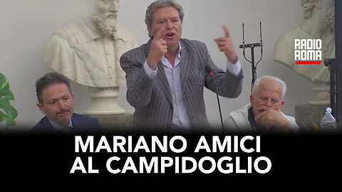 MARIANO AMICI AL CAMPIDOGLIO