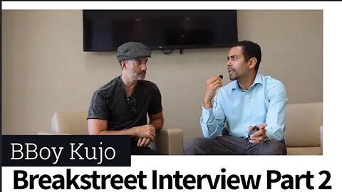 BBoy Kujo Break Street Interview Pt 2 of 3