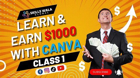 How to Earn $1000 Without Investment by Canva| Skills Wala Class#1| Learn Online Earning In Canva