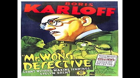 Mr. Wong, Detective - Boris Karloff