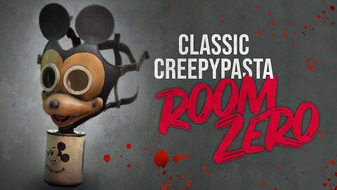 Room Zero - Classic Disney Creepypasta