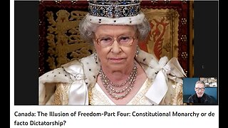 Canada:The Illusion Part Four Constitutional Monarchy or de facto Dictatorship?