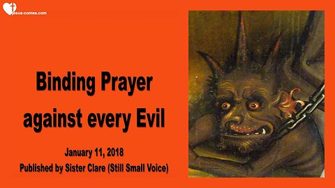 January 11, 2018 🇺🇸 Binding Prayer against every Evil in the Name of Jesus Christ