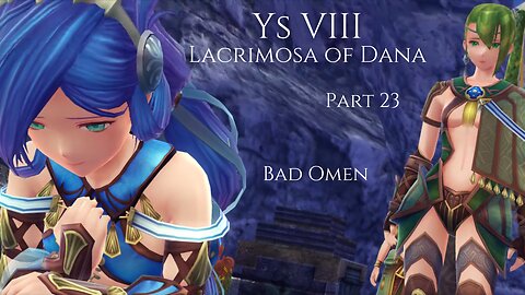 Ys VIII Lacrimosa of Dana Part 23 - Bad Omen