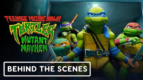 Teenage Mutant Ninja Turtles: Mutant Mayhem - Behind-the-Scenes Clip
