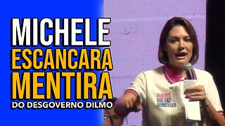 MICHELLE BOLSONARO ESCANCARA MENTIRA DO DESGOVERNO DILMO.