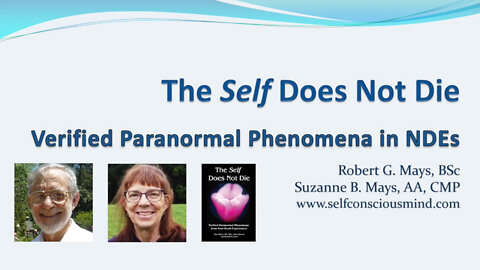 Analysis Of 'The Self Does Not Die: Verified Paranormal Phenomena In NDEs'