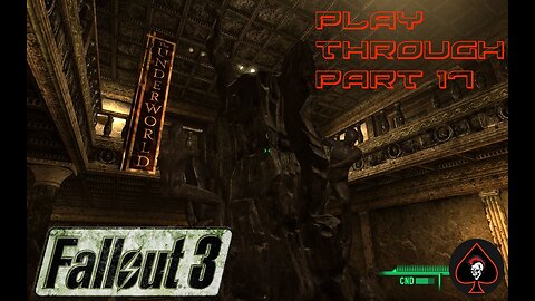 Fallout 3 Play Through - Part 17