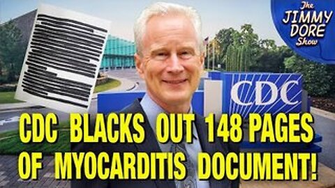 CDC Redacts 148 PAGES Of Myocarditis Report!