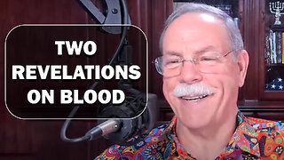 Two Revelations on Blood 02/02/2024