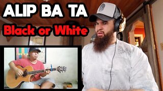 Alip Ba Ta - Black or White ( Fingerstyle cover ) REACTION!!!