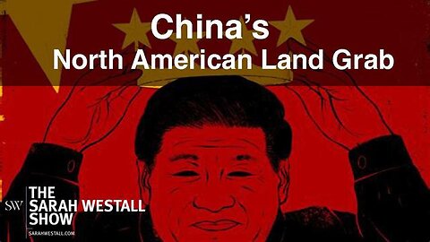 CHINA'S TACTICS TO TAKE OVER NORTH AMERICAN LAND & RESOURCES W/ KEVIN ANNETT