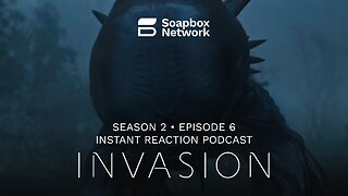 'Invasion' Season 2, Episode 6 Instant Reaction