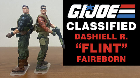 Dashiell R. "FLINT" Faireborn - Standard & Tiger Force - G.I. Joe Classified - Unboxing and Review