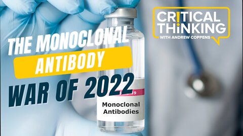The Monoclonal Antibody War of 2022 | 01/26/22