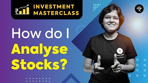 How do I Analyse Stocks? | Investment Masterclass