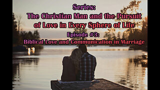 Biblical Love and Communication in Marriage