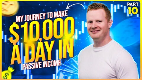 My journey to $10k/day in passive income - Episode 11 - Am I up or down?!?